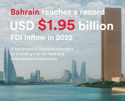 Bahrain Secures a Record USD 1.95 Billion in FDI Inflows in 2022 According to UN Report